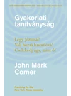 Gyakorlati tanítványság – John Mark Comer