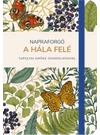 Napraforgó a hála felé – Határidőnapló olvasmányokkal – Tapolyai Emőke