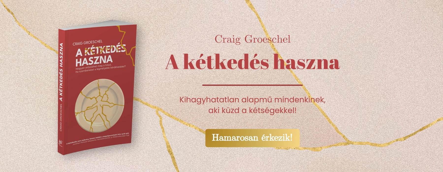 A kétkedés haszna - Hamarosan