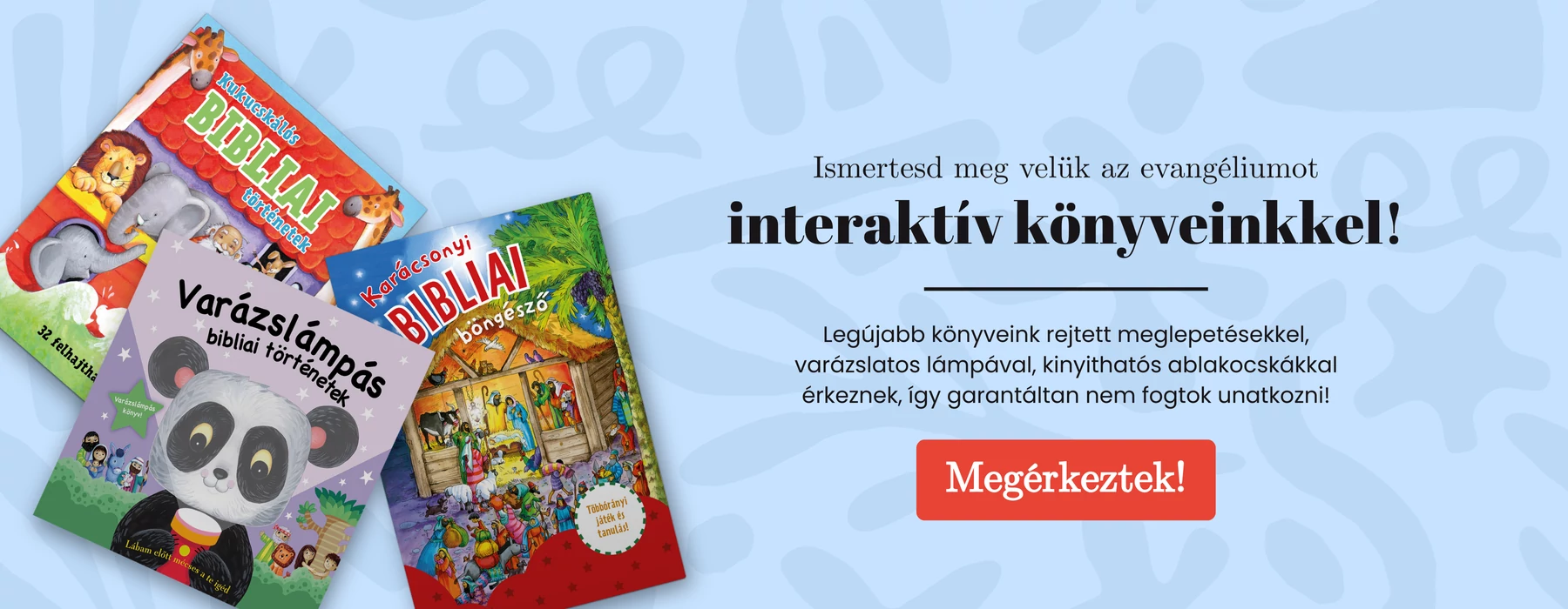 Bibliai Gyerekkönyvek - Megérkeztek