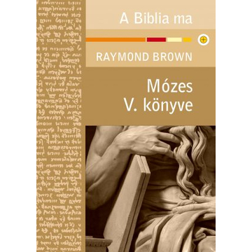 Raymond Brown - Mózes ötödik könyve