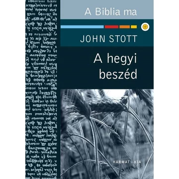A hegyi beszéd – A Biblia ma – John Stott