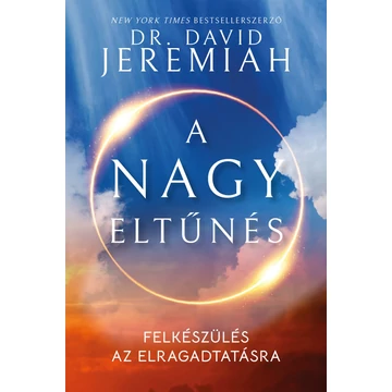 Dr. David Jeremiah - A nagy eltűnés