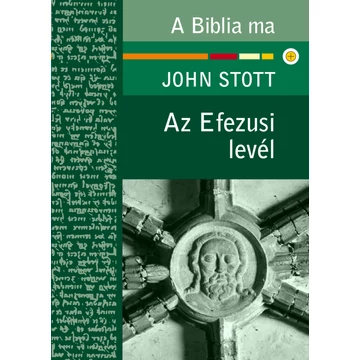 Az Efezusi levél – John Stott