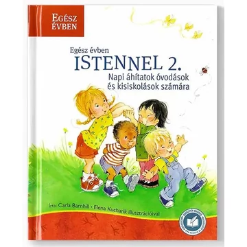 Egész évben Istennel 2. – 365 történet és ima - Carla Barnhill, Elena Kucharik