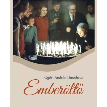 Emberöltő - Győri András Timótheus