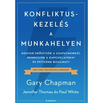 Konfliktuskezelés a munkahelyen – Gary Chapman, Jennifer Thomas, Paul White