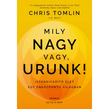 Mily nagy vagy, Urunk! – Chris Tomlin