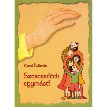 Szeressétek egymást – Cseri Kálmán