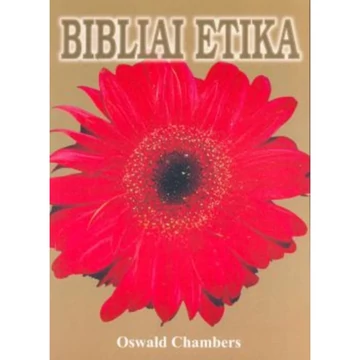Bibliai etika – O. Chambers