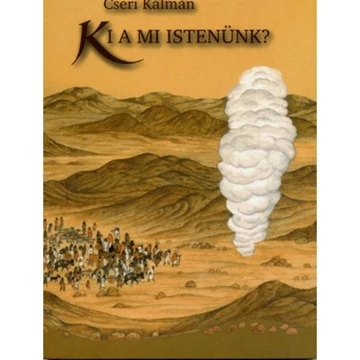 Ki a mi Istenünk? – Cseri Kálmán