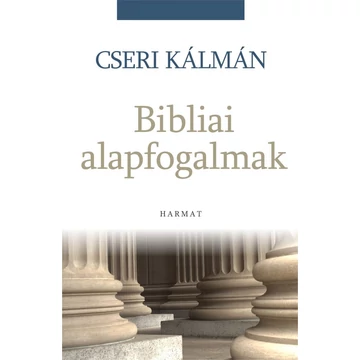 Bibliai alapfogalmak – Cseri Kálmán