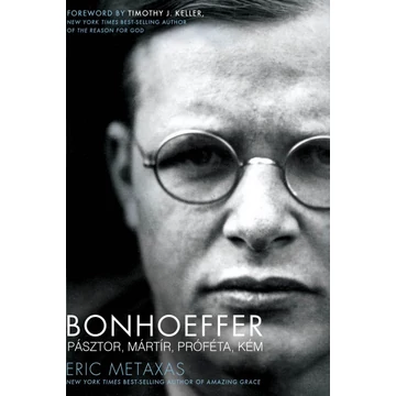 Bonhoeffer – Pásztor, mártír, próféta, kém (puhatáblás) – szépséghibás termék