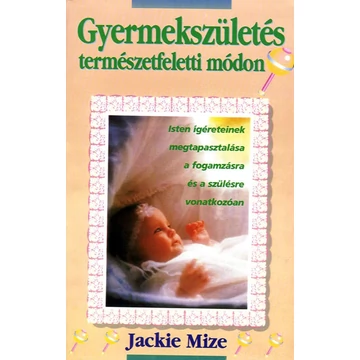 gyermekszuletes_termeszetfeletti_modon_jackie_mize.jpg