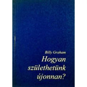 hogyan_szulethetunk_ujonnan.jpg