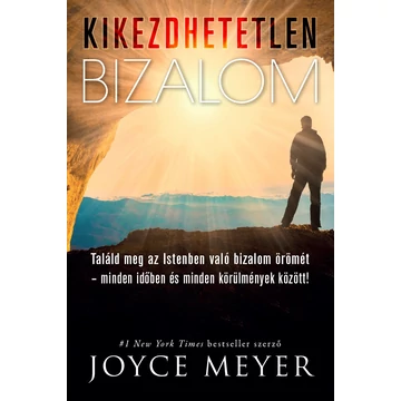 kikezdhetetlen_bizalom_joyce_meyer.jpg