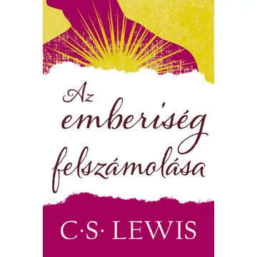 Emberiség felszámolása – C. S. Lewis