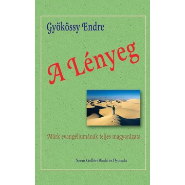 A Lényeg – Gyökössy Endre
