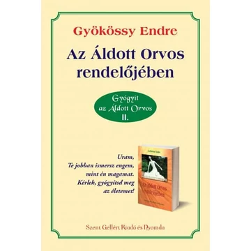 Az áldott Orvos rendelőjében – Gyökössy Endre