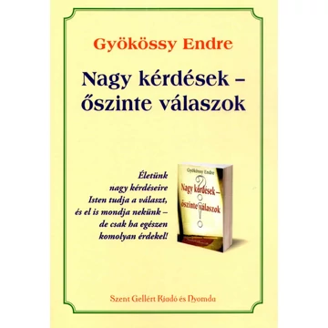 Nagy kérdések – őszinte válaszok – Gyökössy Endre