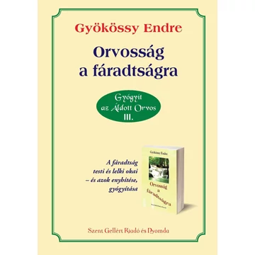 Orvosság a fáradtságra – Gyökössy Endre