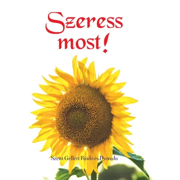 Szeress most! – Gyökössy Endre