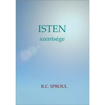 Isten szentsége – R. C. Sproul