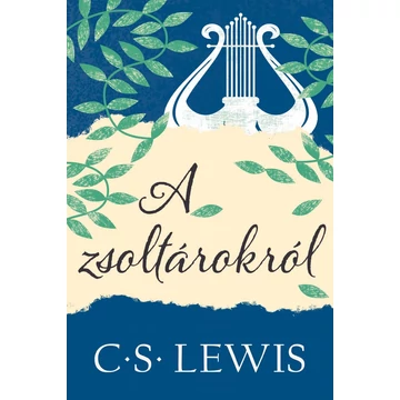 A zsoltárokról – C.S.Lewis