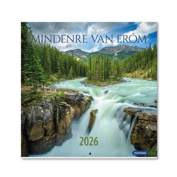 2026 Falinaptár – nagy négyzetes, tűzött, tájkép – Mindenre van erőm