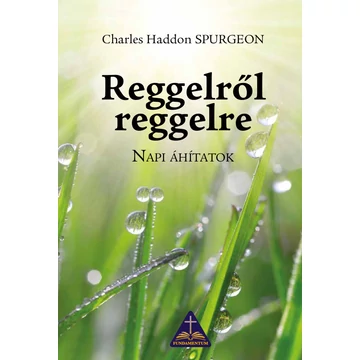 Reggelről reggelre – C. H. Spurgeon