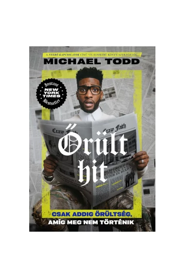 Őrült hit – Michael Todd