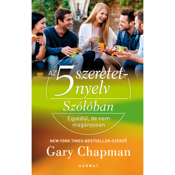  Gary Chapman - Az 5 szeretetnyelv – Szólóban