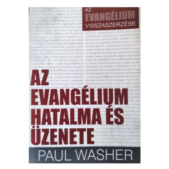 Az Evangélium hatalma és üzenete - Paul Washer