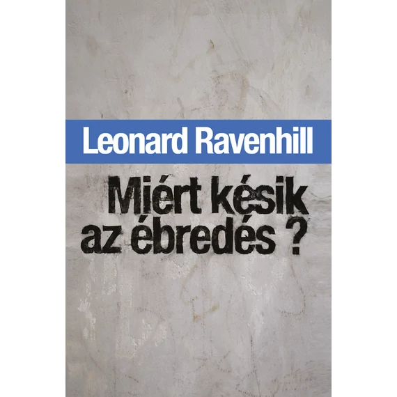 Miért késik az ébredés? - Leonard Ravenhill