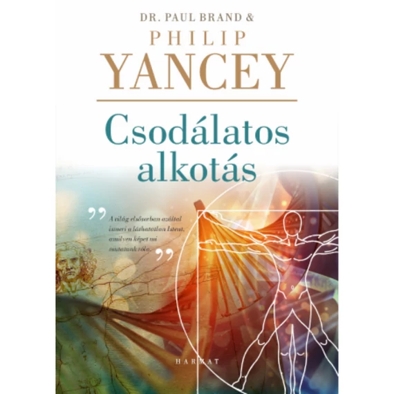 Csodálatos alkotás – Az istenképűség kiváltsága – Dr. Paul Brand, Philip Yancey