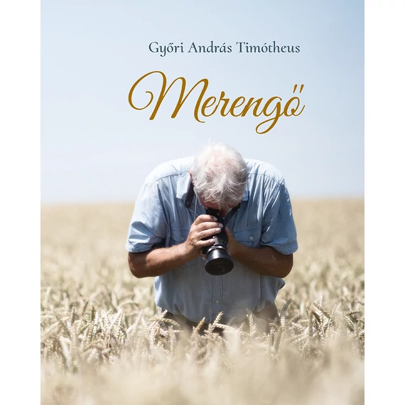 Merengő – Győri András Timótheus