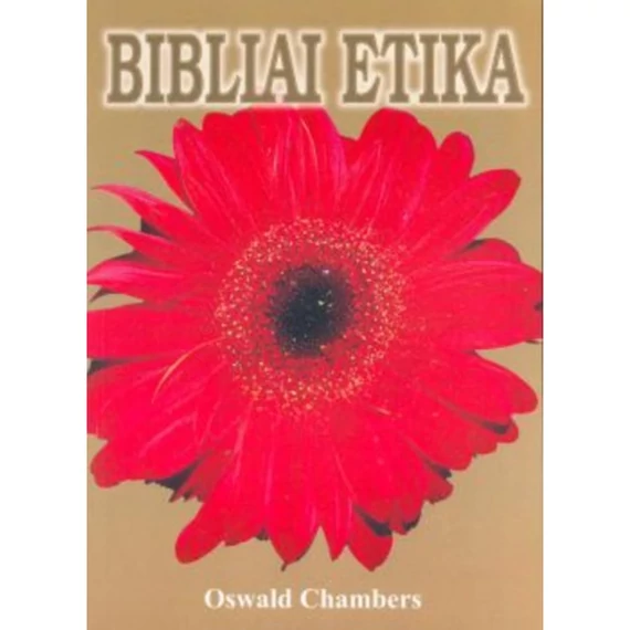 Bibliai etika – O. Chambers