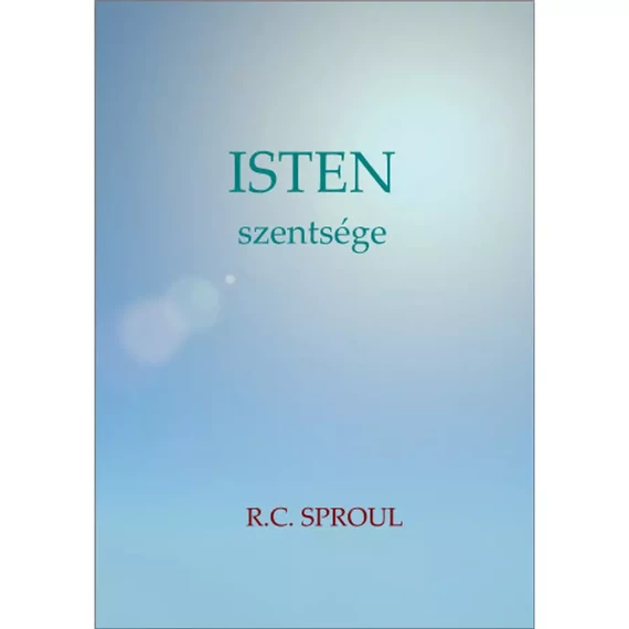 Isten szentsége – R. C. Sproul