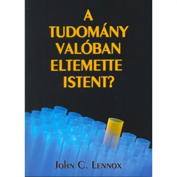 A tudomány valóban eltemette Istent? – John C. Lennox