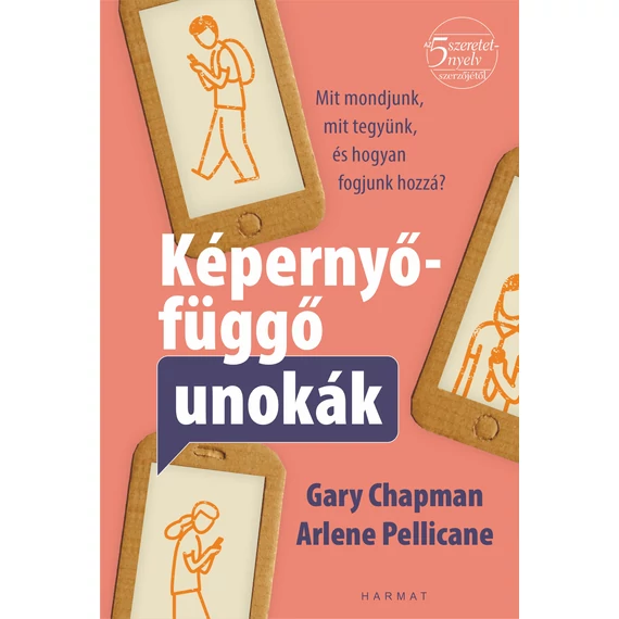 Képernyőfüggő unokák - Gary Chapman, Arlene Pellicane