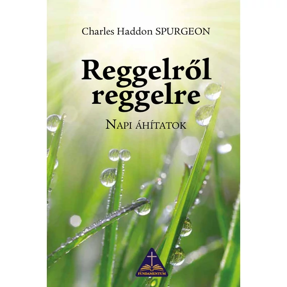 Reggelről reggelre – C. H. Spurgeon