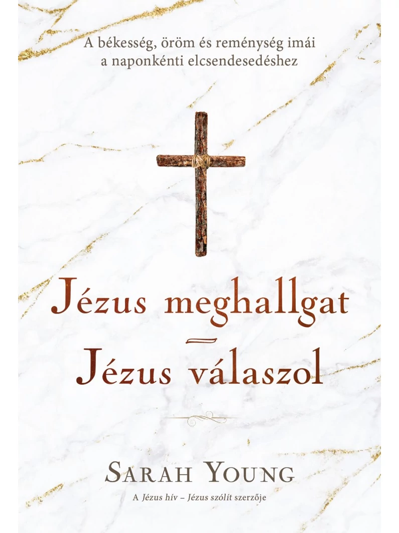Jézus meghallgat – Jézus válaszol – Sarah Young