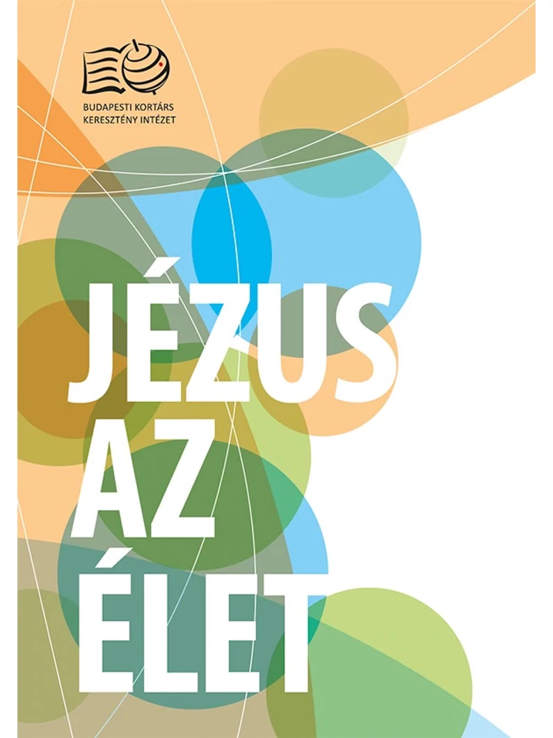Jézus az élet – János evangéliuma, füzet