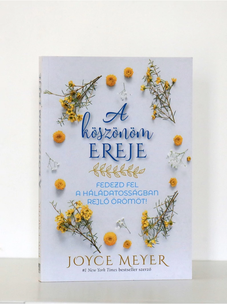 A köszönöm ereje – Joyce Meyer