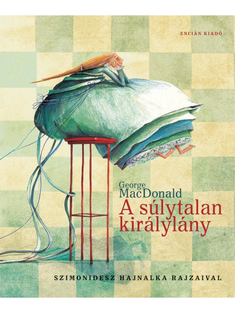 A súlytalan királylány – George MacDonald